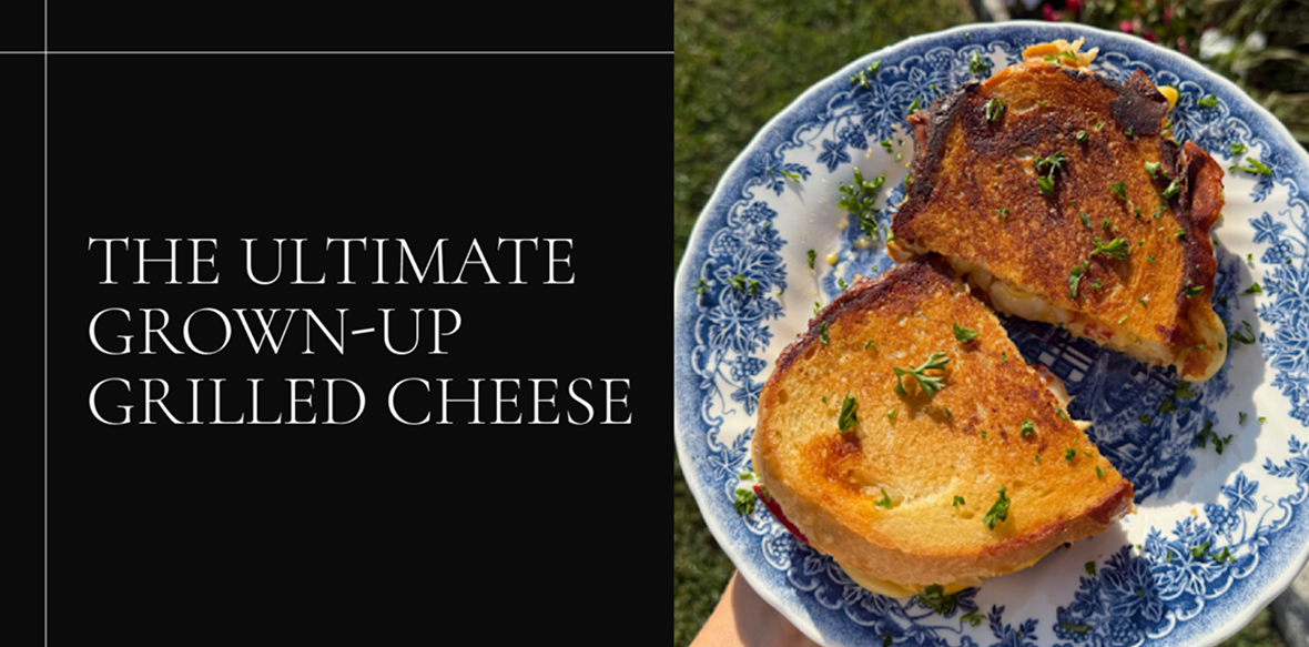The Ultimate Grown-Up Grilled Cheese