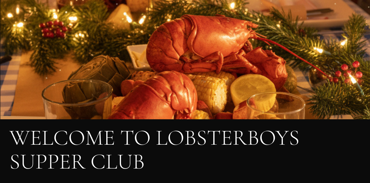 Welcome to the Lobsterboys Supper Club